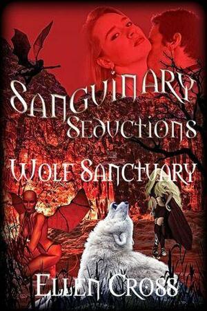 Wolf Sanctuary by Ellen Cross