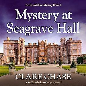 Mystery at Seagrave Hall by Clare Chase