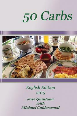 50 Carbs 2015 English Edition by Michael Calderwood, José Quintana