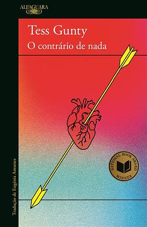 O contrário de nada by Eugénia Antunes, Tess Gunty