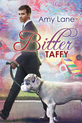 Bitter Taffy by Amy Lane