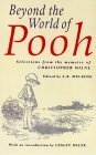 Beyond the World of Pooh: Selections From the Memoirs of Christopher Milne by A.R. Melrose, Christopher Milne, Lesley Milne