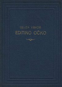 Editino očko by Gejza Vámoš, Mikuláš Galanda