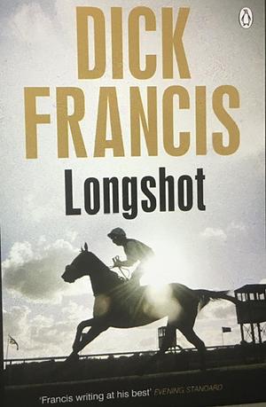 Longshot by Dick Francis