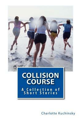 Collision Course by Charlotte Kuchinsky