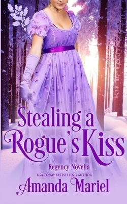 Stealing a Rogue's Kiss by Amanda Mariel