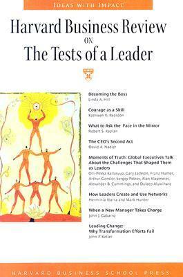 Harvard Business Review on the Tests of a Leader by Harvard Business School Press