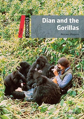 Dominoes, New Edition: Level 3: 1,000-Word Vocabulary Dian and the Gorillas by Norma Shapiro