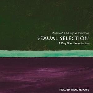 Sexual Selection: A Very Short Introduction by Leigh W. Simmons, Marlene Zuk