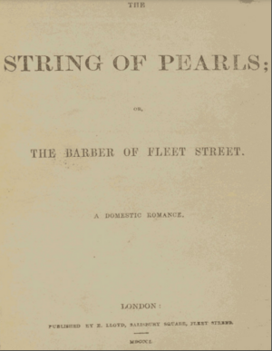 The String of Pearls; Or, The Barber of Fleet Street. A Domestic Romance. by Thomas Peckett Prest, James Malcolm Rymer