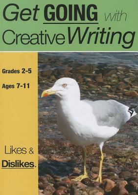 Likes and Dislikes: Get Going with Creative Writing (Us English Edition) Grades 2-5 by Sally Jones, Amanda Jones