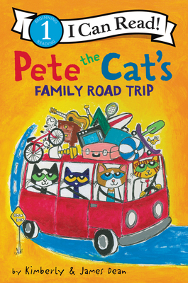 Pete the Cat's Family Road Trip by Kimberly Dean, James Dean