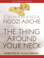 The Thing Around Your Neck by Chimamanda Ngozi Adichie