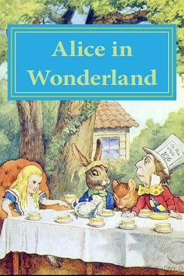 Alice in Wonderland by Lewis Carroll