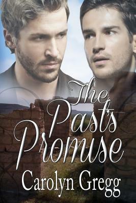 The Past's Promise by Carolyn Gregg, Linda Mooney