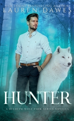 Hunter: A Helheim Wolf Pack Novella by Lauren Dawes