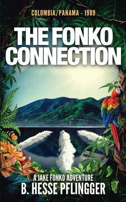 The Fonko Connection by B. Hesse Pflingger