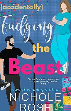 Accidentally Fudging the Beast by Nichole Rose
