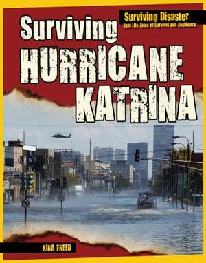 Surviving Hurricane Katrina by Kira Freed