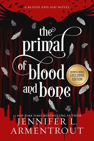 The Primal of Blood and Bone (B&N Exclusive Edition) by Jennifer L. Armentrout