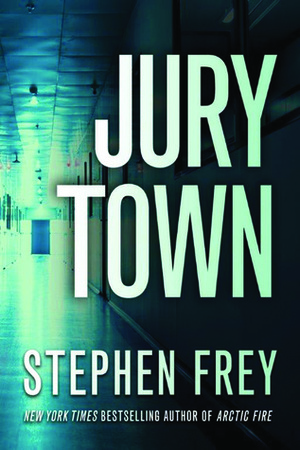 Jury Town by Stephen W. Frey