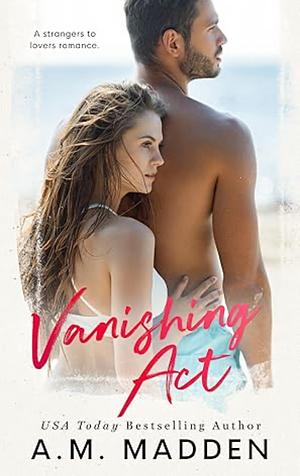 Vanishing Act: A Novel by A. M. Madden