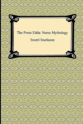 The Prose Edda: Norse Mythology by Snorri Sturluson