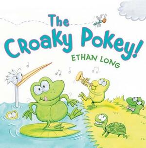 The Croaky Pokey! by Ethan Long