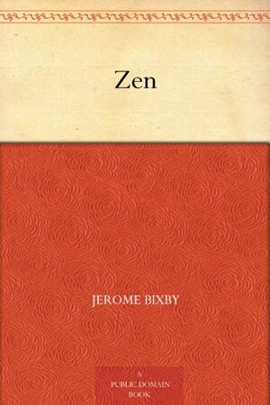 Zen by Jerome Bixby