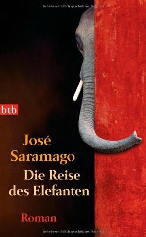 Die Reise Des Elefanten by José Saramago