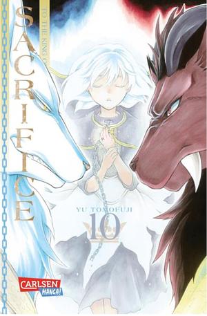 Sacrifice to the King of Beasts, Band 10 by Yū Tomofuji