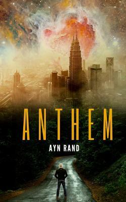 Anthem by Ayn Rand