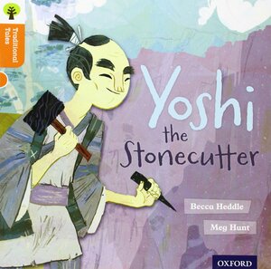 Yoshi the Stonecutter by Pam Dowson, Nikki Gamble, Rebecca Heddle