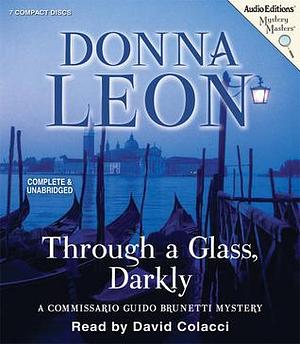 Through a Glass, Darkly by Donna Leon