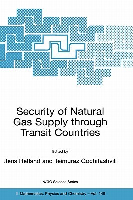 Security of Natural Gas Supply Through Transit Countries by 