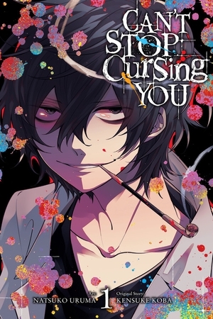 Can't Stop Cursing You, Vol. 1 by Kensuke Koba