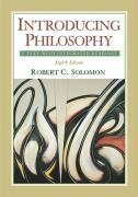 Introducing Philosophy: A Text with Integrated Readings by Robert C. Solomon