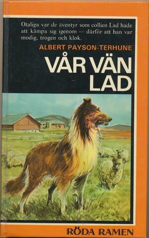 Vår vän Lad by Albert Payson Terhune