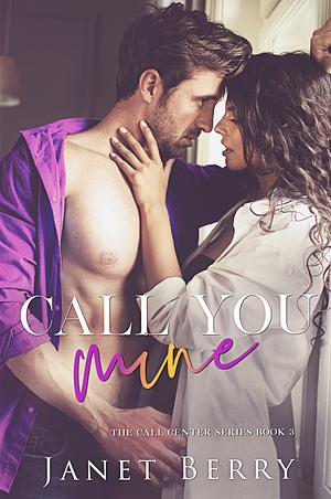 Call You Mine by Janet Berry