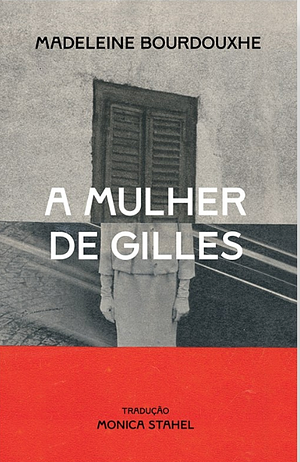 A mulher de Gilles  by Madeleine Bourdouxhe