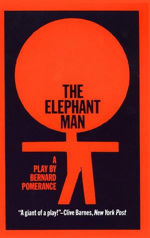 The Elephant Man by Bernard Pomerance