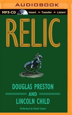 Relic by Douglas Preston, Lincoln Child