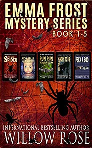 Emma Frost Mystery Series: Book 1-5 by Willow Rose