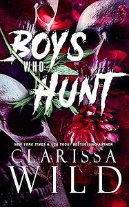 Boys Who Hunt by Clarissa Wild