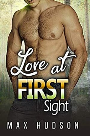 Love at First Sight by Max Hudson