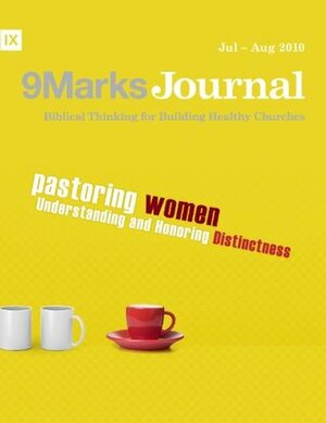 Pastoring Women: Understanding and Honoring Distinctness by Thomas R. Schreiner, Bobby Jamieson, Susan Hunt, Jonathan Leeman, Jani Ortlund, Deepak Reju, Owen Strachan, Bob Johnson