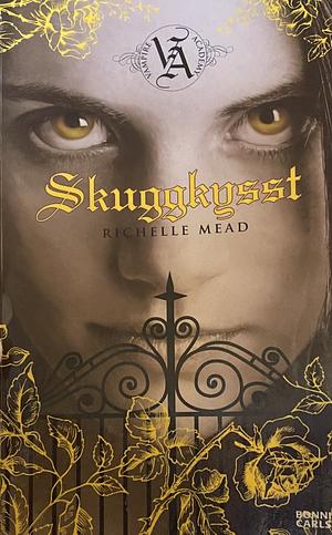 Skuggkysst by Richelle Mead