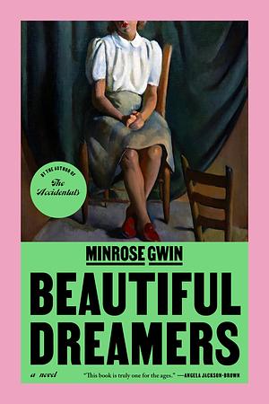 Beautiful Dreamers by Minrose Gwin