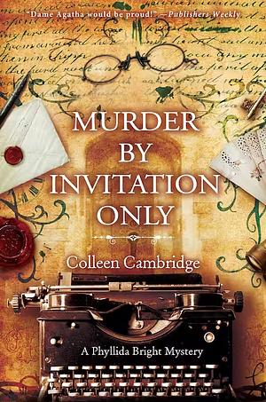 Murder by Invitation Only by Colleen Cambridge