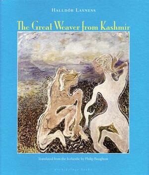 The Great Weaver from Kashmir by Halldór Laxness